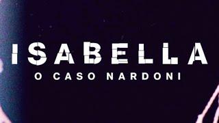 Isabella: O Caso Nardoni - Filme Original Netflix - Review - Wesley Ramos - WR Filmes