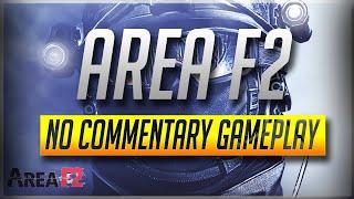 Area F2 Mobile Global Launch - No Commentary Gameplay 1080p 60fps