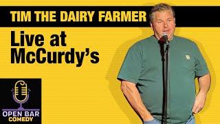 FULL Comedy Special from the Funniest Comedian and FarmerTIM THE DAIRY FARMER in: "Live at McCurdys"