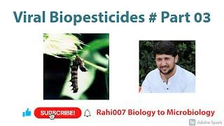 Viral Biopesticides # Part 03