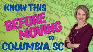 Things They DON'T Tell You About Living In Columbia, SC - The TRUTH About Living In Columbia SC