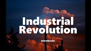 Industrial Revolution History (Audiobook)