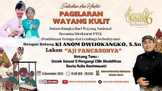 LIVE WAYANG KULIT DALANG KI ANOM DWIJOKANGKO, S.Sn "AJI PANCASUNYA" BT. UNCEK & SINDEN CILIK SAVIA