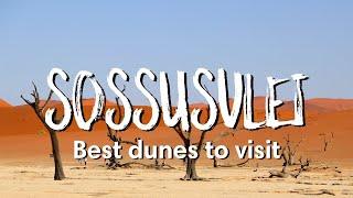 SOSSUSVLEI NAMIBIA (Find the BEST dunes to visit here!)