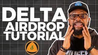 How to Start Mining Delta Airdrop | Step By Step Tutorial