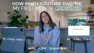 HOW MUCH YOUTUBE PAID ME | my first month monetized with 1,800 subscribers