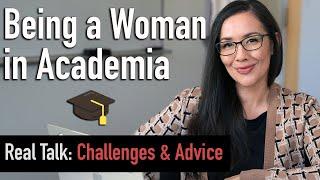 Thriving as a Woman in Academia: Real Talk and Strategies