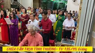 CHÚA VẪN TRỌN TÌNH THƯƠNG - TV 135/ Mi Giáng