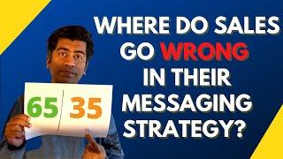 Where do sales go WRONG in their messaging strategy?