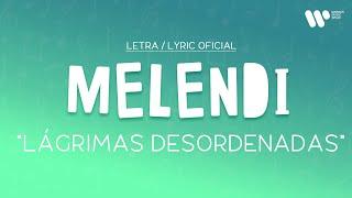 Melendi - Lágrimas desordenadas (Lyric Video Oficial | Letra Completa)