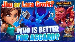 Lara Croft or Jhu in Asgard! Who is better now? Hero Wars: Dominion Era