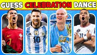 Guess The Player by Celebration Dance  Lionel Messi, Cristiano Ronaldo, Kylian Mbappé, Neymar Jr