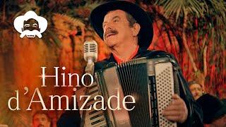 Quim Barreiros -  Hino D'Amizade