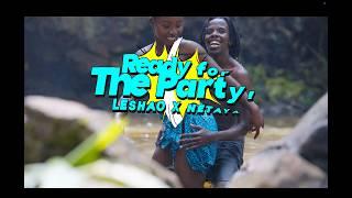 PARTY - LESHAO LESHAO Ft NETAYA LEKUTA