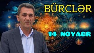 BÜRCLƏR - 14 NOYABR