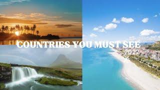 TOP TRAVEL DESTINATIONS YOU MUST VISIT IN 2022