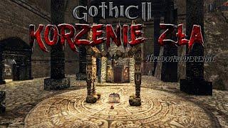 Gothic 2: КОРНИ ЗЛА (Korzenie Zła) (Предопределение-4) - Вроде как обросли мясом!  #8