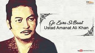 Go Zara Si Baat - Ustad Amanat Ali Khan (Birthday Spl) | EMI Pakistan Originals