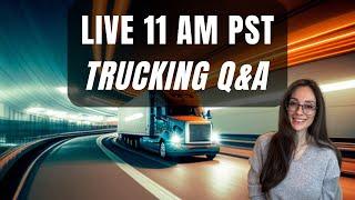 Live Video 11 AM PST: What Is Happening With Trucking?