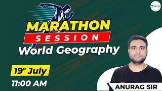 World Geography | Marathon Session | SSC JE 2020, UPSC & SSC CGL Exam | By Anurag Sir