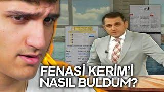 "SİLİNEN" FENASİ KERİM ve TÜM GERÇEK HİKAYESİ