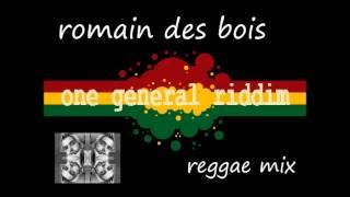 One general riddim - Romain des Bois remix 1/2