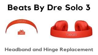 Beats By Dre Solo 3 Three Wireless Headband and Hinge Replacement Repair