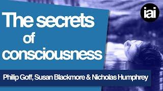 Full Debate | The Secrets of Consciousness | Philip Goff, Susan Blackmore, Nicholas Humphrey