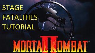 Mortal Kombat 2 Stage Fatalities Tutorial