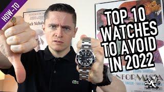 Top 10 Types of Watches To Avoid In 2022 - Don't Buy A Watch Until You've Seen This!