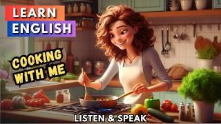 Cooking with me | Improve Your English | English Listening Skills - Speaking Skills - Cooking