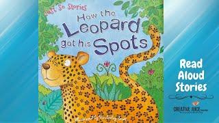 How the Leopard got his spots | Read Aloud | Stories For Children