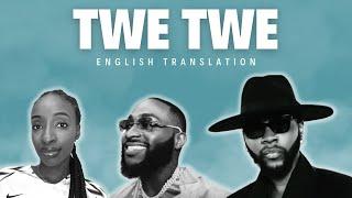 Kizz Daniel ft Davido - Twe Twe Remix (Davido's verse ONLY - Translation and Meaning)
