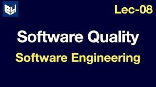 Software Quality | Software Engineering | SE | Lec-08 | Bhanu Priya