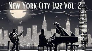 New York City Jazz Vol  2 [Smooth Jazz, Jazz Classics]