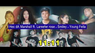 11:11 - Hex dA Marshall ft Lareefer rose x Smiley x Young Fella x Ben Opa (Official) MRR