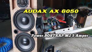 MANTAP ‼️ BOSTRAP M2 DAN AUDAX AX 6050