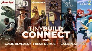 tinyBuild Connect 2025 | Reveals, Demos, Gameplay First