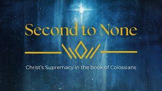 Second to None | New Clothes for a New Life | Colossians 3:5-14