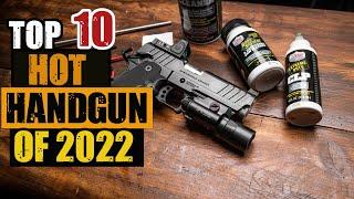 10 Hot New Handguns For 2022