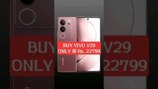 Vivo V29 for Rs. 22799 Only? Here's the TRUTH! #vivosmartphone #vivov29series