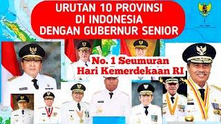 10 PROVINSI DENGAN GUBERNUR TERTUA DI INDONESIA - DAFTAR PEMIMPIN BER UMUR SENIOR DI INDONESIA