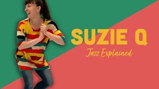 Suzie Q - Vernacular Jazz Explained for Lindy Hop and Swing Dance