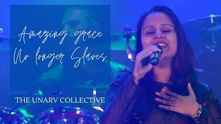 No longer slaves / Amazing grace (My chains are gone) - THE UNARV COLLECTIVE (Indian Mix)