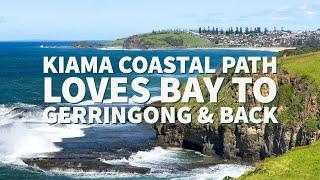 Kiama Coast Path - Loves Bay to Gerringong and Back Again