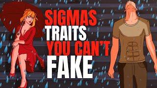Sigma Male Traits That Are Impossible To Fake