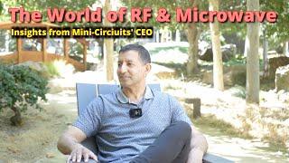 The World of RF and Microwave - Chat with Mini-Circuits' CEO