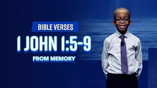 Bible Verses: 1 John 1:5-9 From Memory