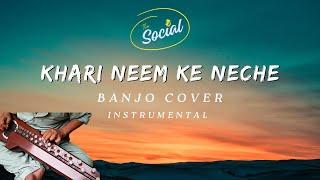 Khari Neem Ke Neche - Banjo cover by Muhammad Talib