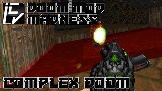 Complex Doom - Doom Mod Madness